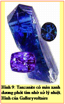 Text Box: Hình 9: Tanzanite có màu xanh dương phớt tím nhờ xử lý nhiệt. Hình của Galleryvoltaire